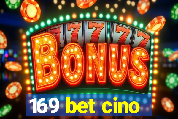 169 bet cino